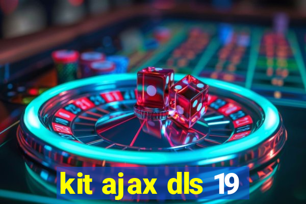 kit ajax dls 19